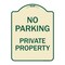 Signmission No Parking Private Property Heavy-Gauge Aluminum Architectural Sign, 24" x 18", TG-1824-23677 A-DES-TG-1824-23677 - alternate 1